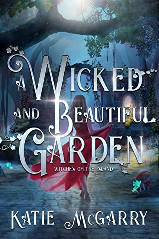 Wicked and Beautiful Garden Book Review